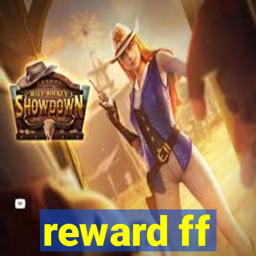 reward ff